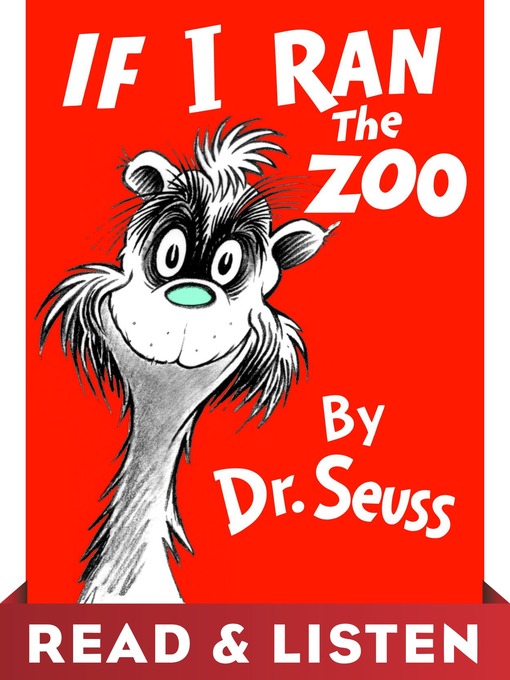 Title details for If I Ran the Zoo by Dr. Seuss - Available